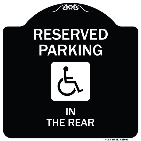 Signmission Reserved Parking in Rear W/ Graphic Heavy-Gauge Aluminum Sign, 18" x 18", BW-1818-23067 A-DES-BW-1818-23067